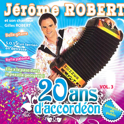 20 ans d'accordéon Vol.3 – Jérôme Robert
